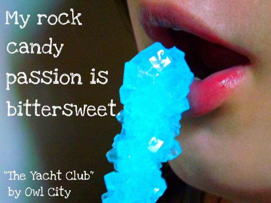 My Rock Candy Passion...