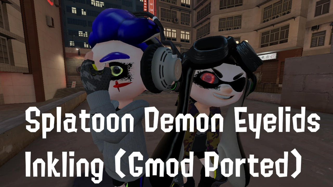 Splatoon Inkling Gmod Splatoon Demon Eyelids Inkling (Gmod Ported) by Fhz13Art on DeviantArt