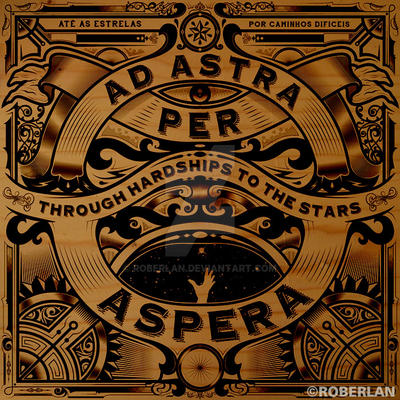 AD ASTRA PER ASPERA by roberlan on DeviantArt