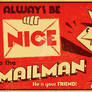 Be Nice to the Mailman