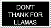 Don't Thank For Llama by Bonnzai