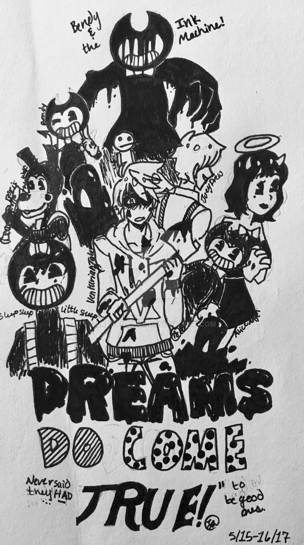 Dreams Do Come True Vt Bendy The Ink Machine By Larrydacat On Deviantart Dreams Do Come True Vt Bendy The Ink Machine By Larrydacat On Deviantart