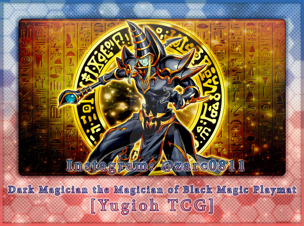 Dark Magician the Magician of Black Magic Playmat by Zarc0811 on DeviantArt