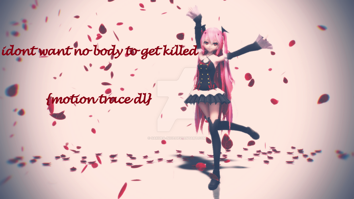 mmd (ons) i dont want no body to get killed {dl} by sakura-nice on ...