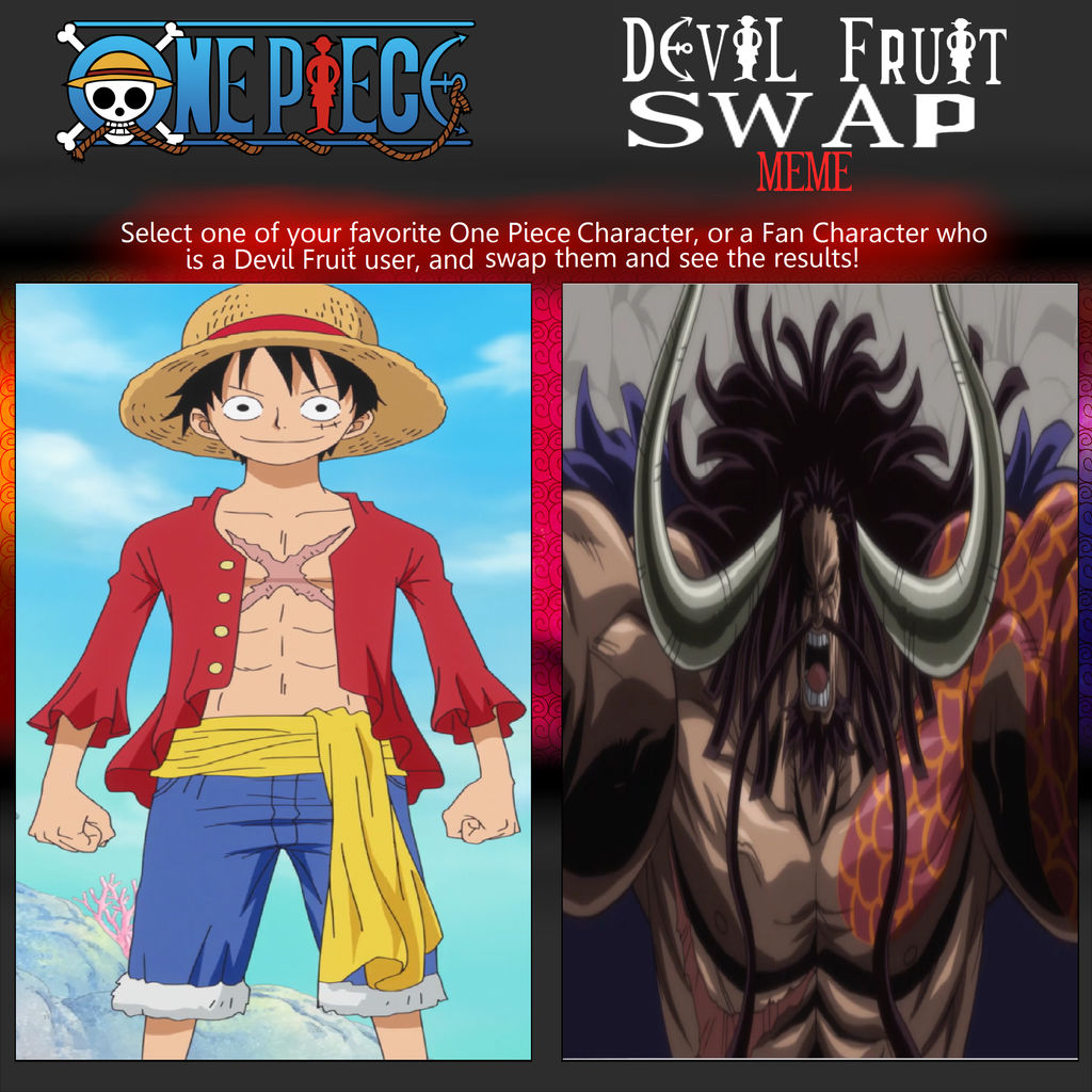 One Piece Devil Fruit Swap Meme By Jokussj On Deviantart One Piece Devil Fruit Swap Meme By Jokussj On Deviantart