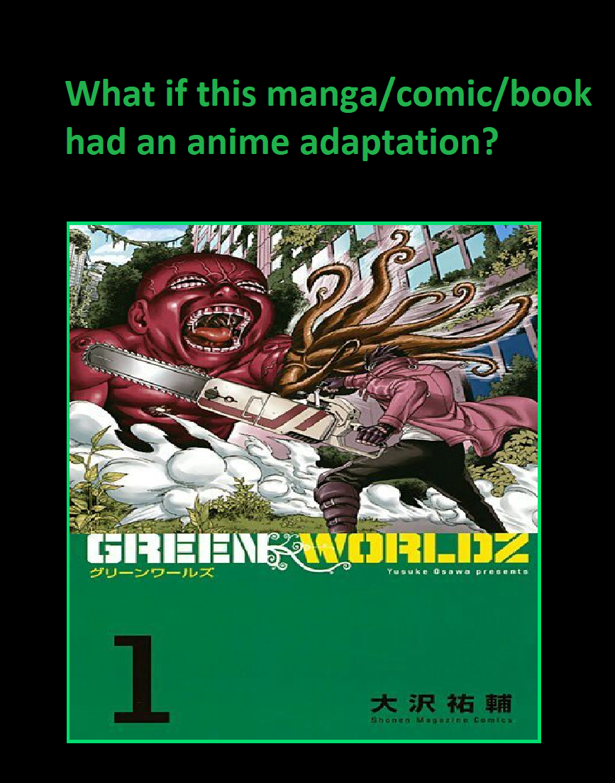 What If Green Worldz Had An Anime Adaptation By Jokussj On Deviantart What If Green Worldz Had An Anime Adaptation By Jokussj On Deviantart