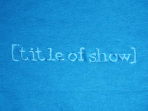 title of show shirt 2