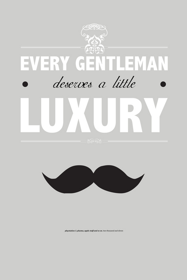 A Gentleman deserves