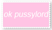 ok pussylord by steppyboi