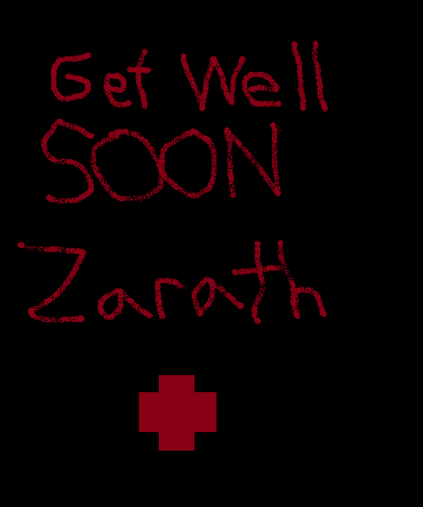 Get Well SOON Zarath