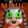 Secret of The Mimic Poster - Dog