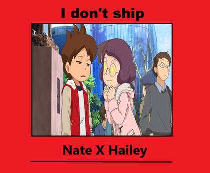 I don't ship Nate X Hailey by FireMufasa417