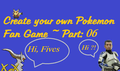 [006] Create your own Pokemon Fan Game (English)