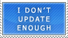 I Don't Update stamp by space-cops