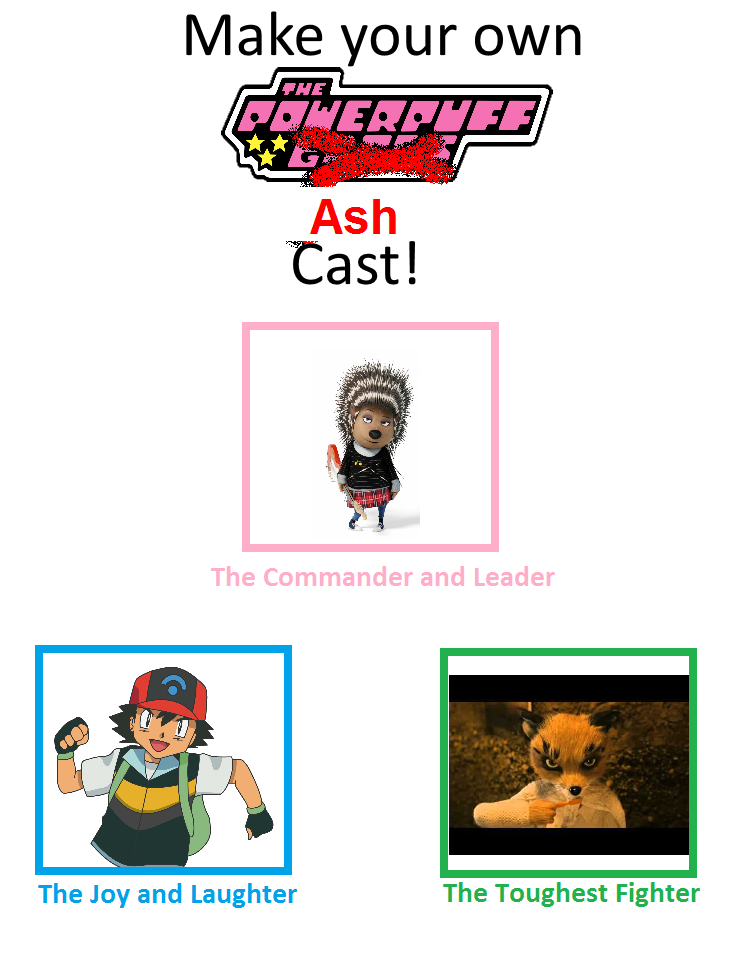 The Power Puff Ash Cast Meme