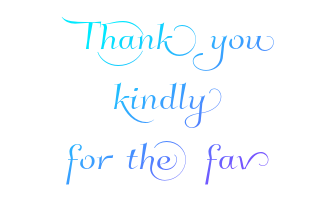 Thank you kindly for the fav 