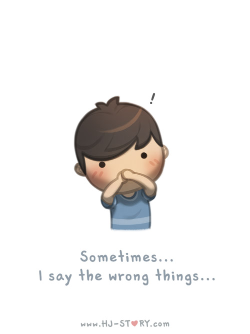 30 Sometimes I Say The Wrong Things By Hjstory On Deviantart 30 Sometimes I Say The Wrong Things By Hjstory On Deviantart