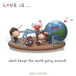 Love is... what keeps the world spinning!