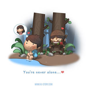 You're Never Alone