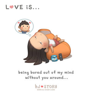 Love is... being bored