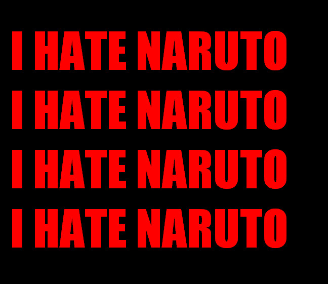 Hate em Naruto