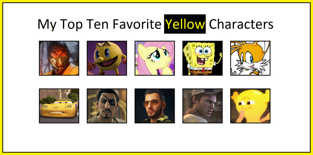 My Top 10 Yellow Characters by FBIRancher7590 on DeviantArt
