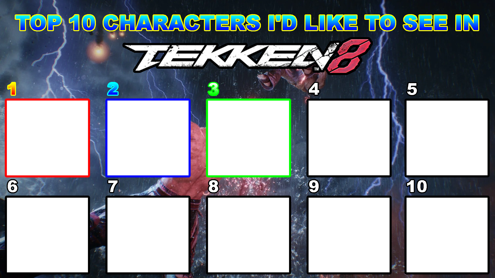 Top 10 Characters I'd Like to See in Tekken 8 by Blitz0248 on