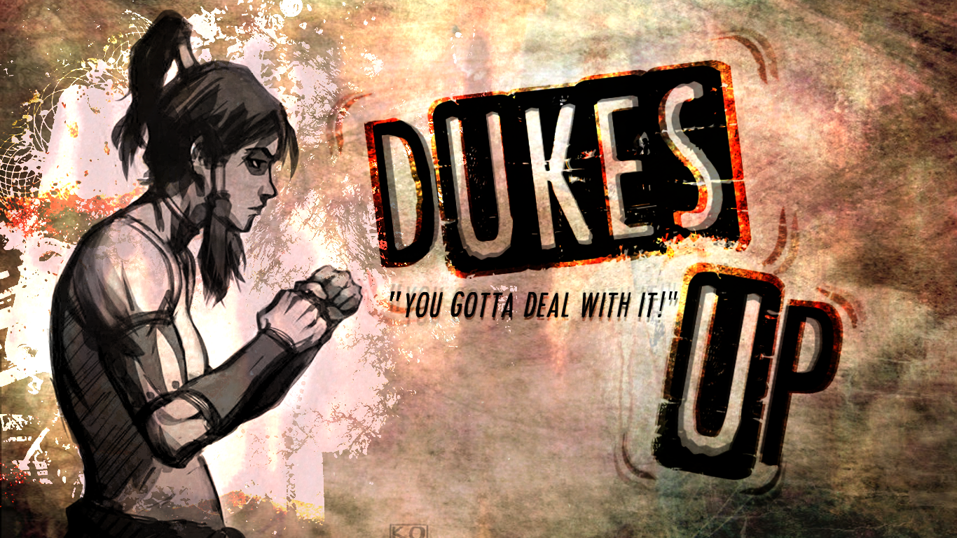 Korra - Dukes Up