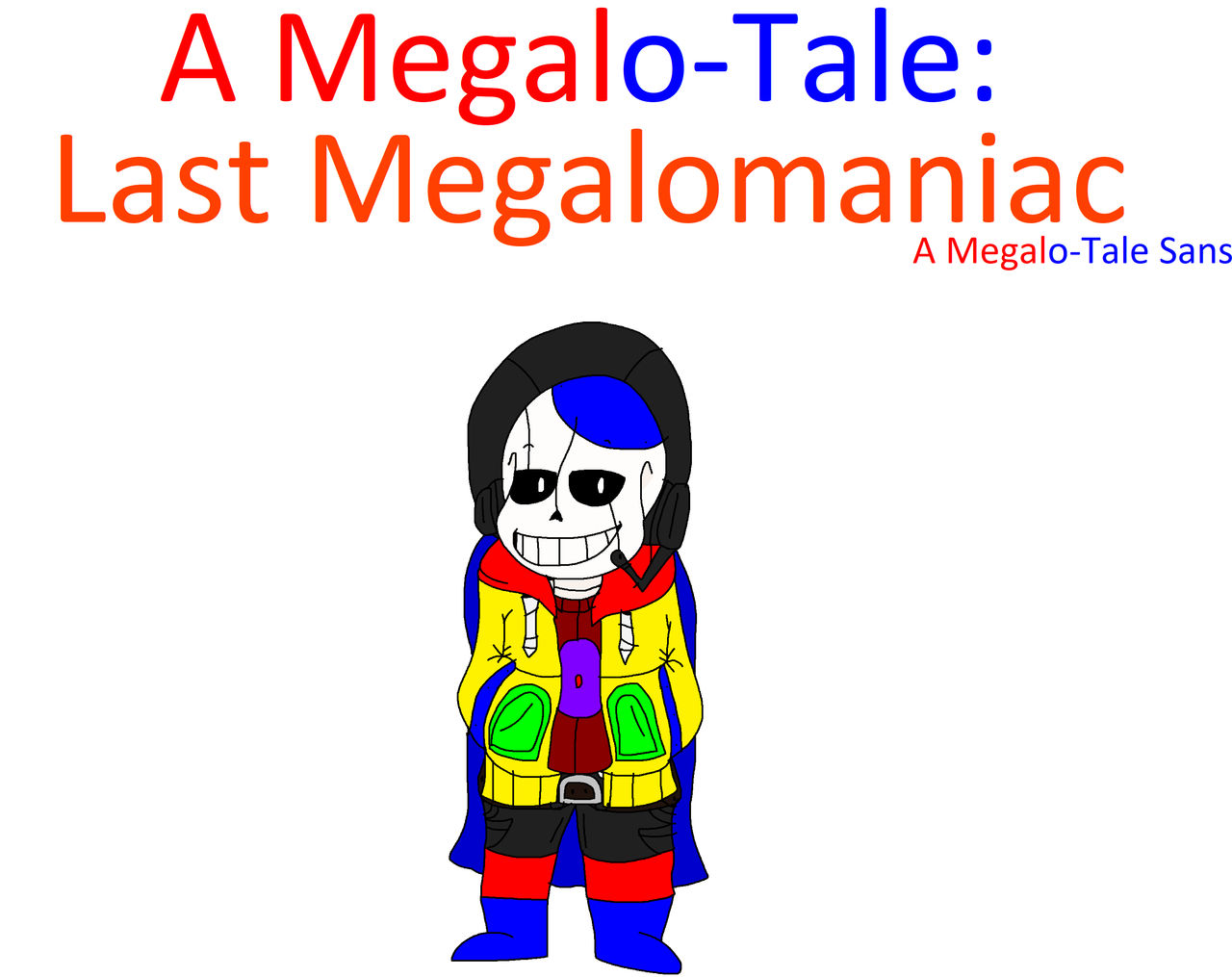 Last Megalomaniac No More Games By Amegalosans On Deviantart Last Megalomaniac No More Games By Amegalosans On Deviantart