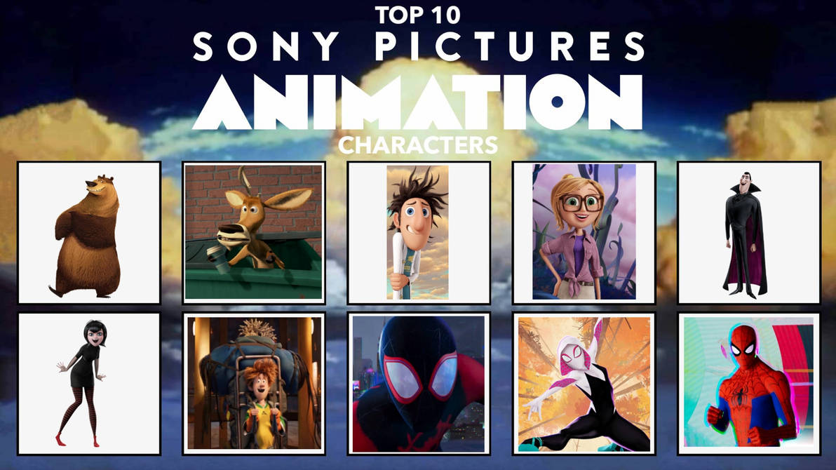 Sony Caracter My Top 10 Sony Pictures Animation Characters by CartoonFan2002 on ...