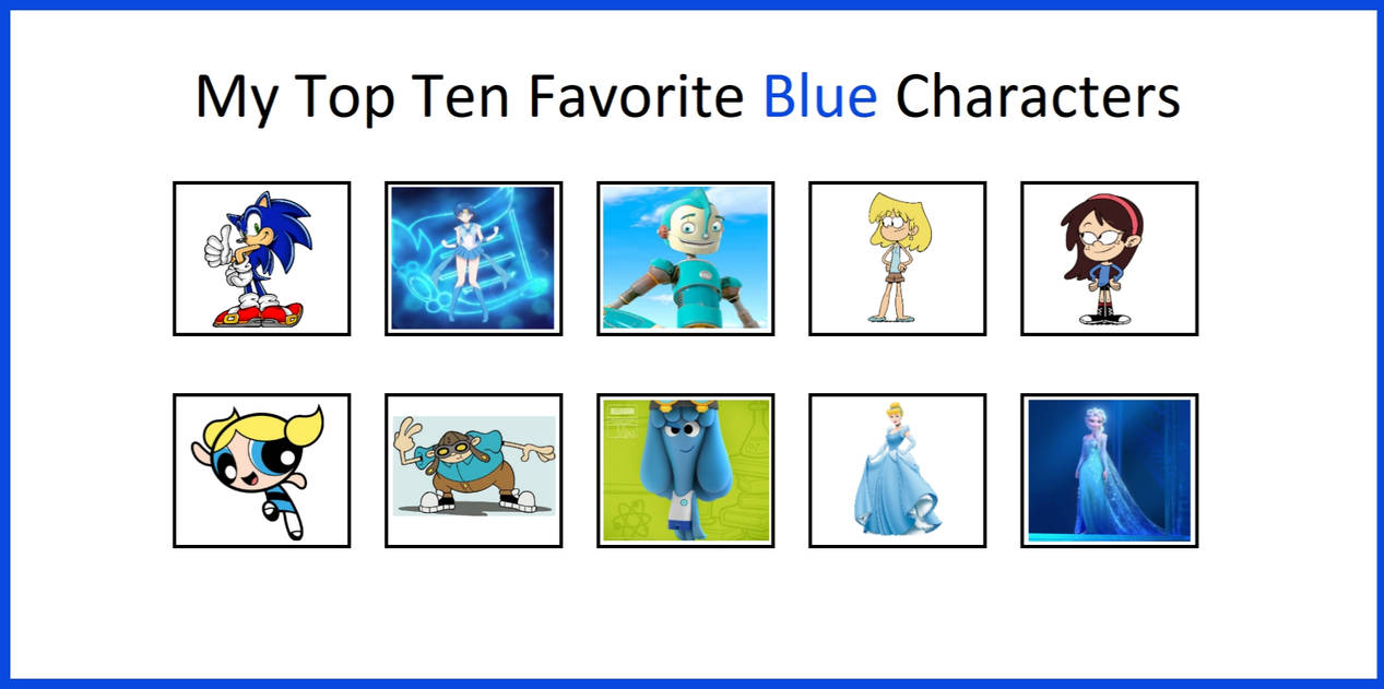 My Top 10 Favorite Blue Characters by CartoonFan2002 on DeviantArt