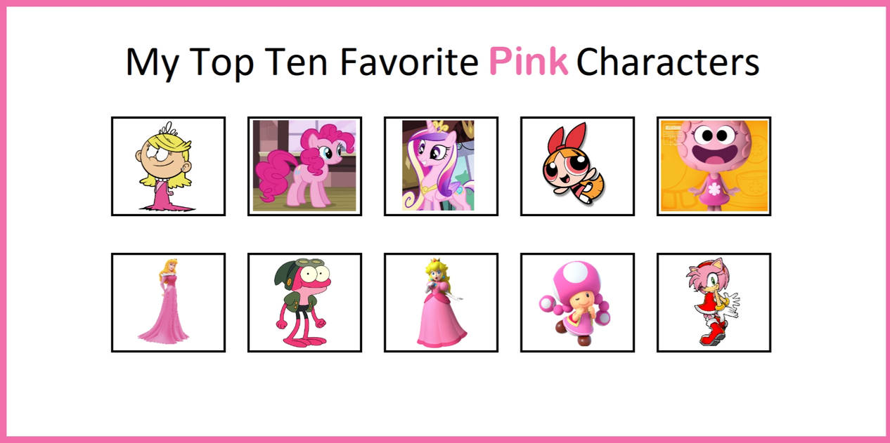 Pink Character Color My Top 10 Favorite Pink Characters by CartoonFan2002 on DeviantArt