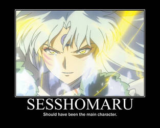 Sesshomaru Motivational Poster