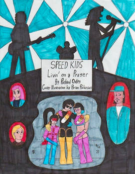 Speed Kids: Livin' on a Prayer