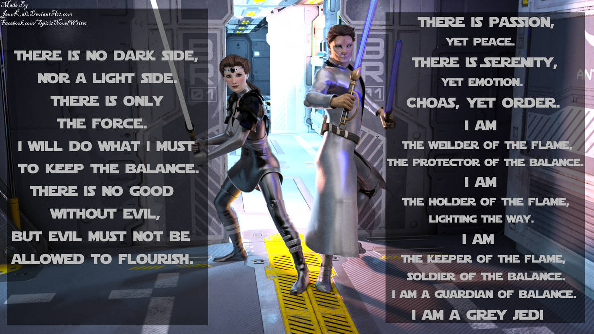 The Grey Jedi Code by BornAngelAuthor on DeviantArt