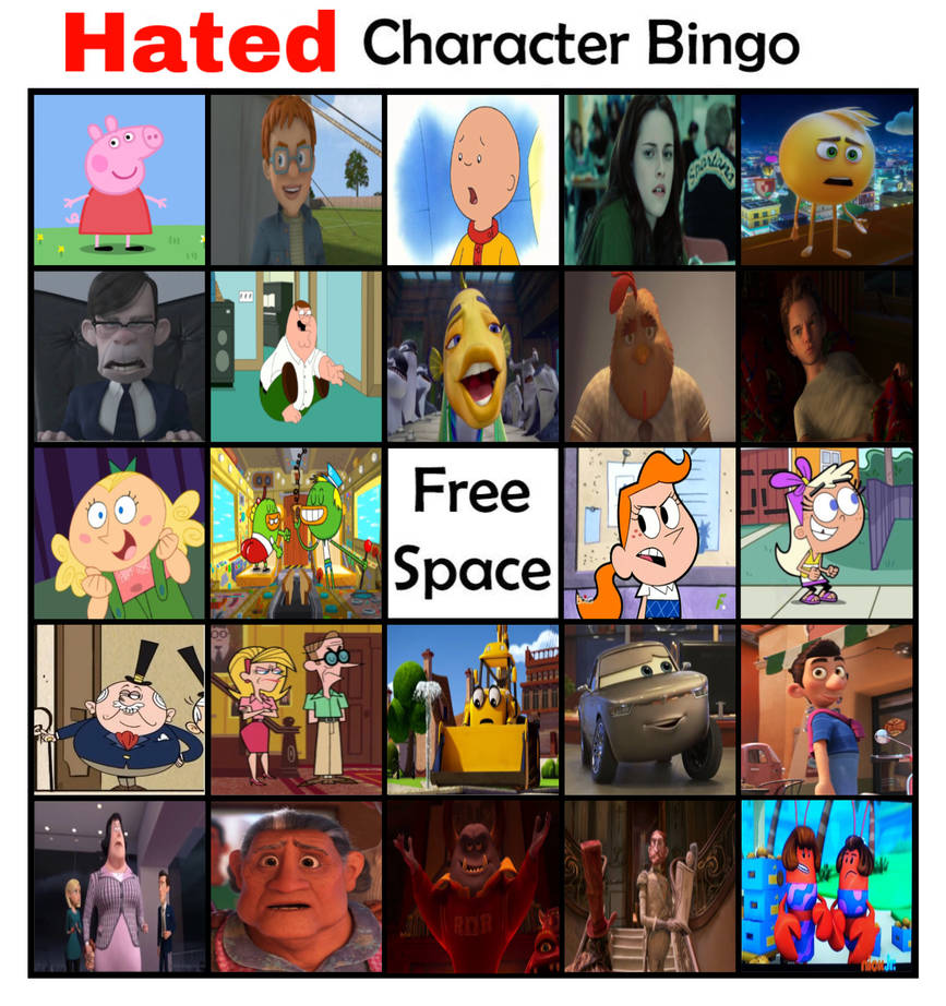 I Hated It Even More 24 Hated Character Bingo Volume 1 by GeoNonnyJenny on DeviantArt