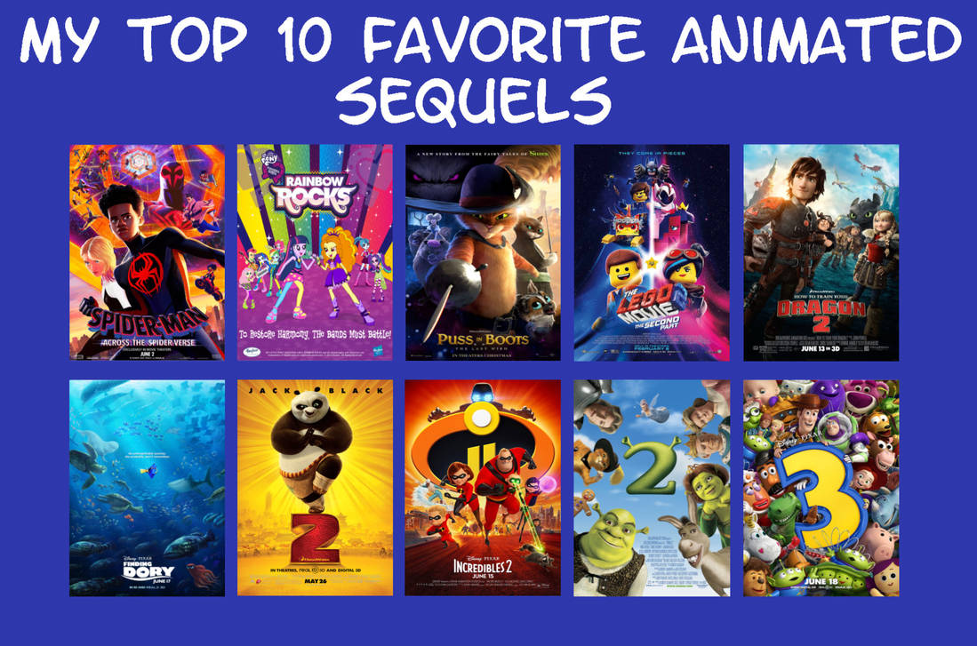Top 10 Favourite Animated Sequels by GeoNonnyJenny on DeviantArt