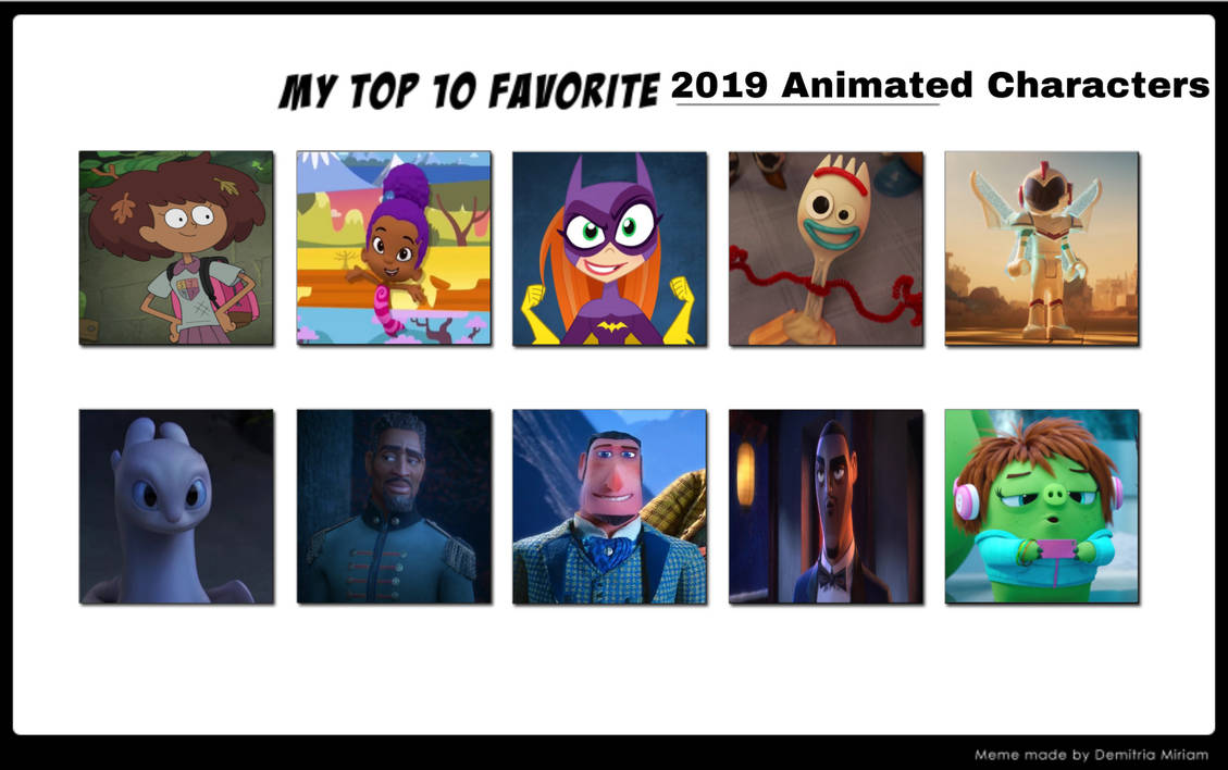 Top 10 Favourite 2019 Animated Characters By Geononnyjenny On Deviantart Top 10 Favourite 2019 Animated Characters By Geononnyjenny On Deviantart