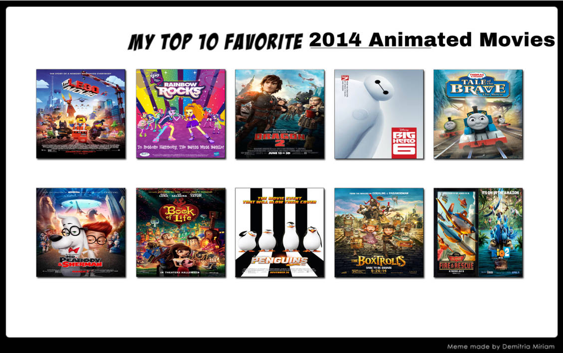 Top 10 Favourite 2014 Animated Movies by GeoNonnyJenny on DeviantArt
