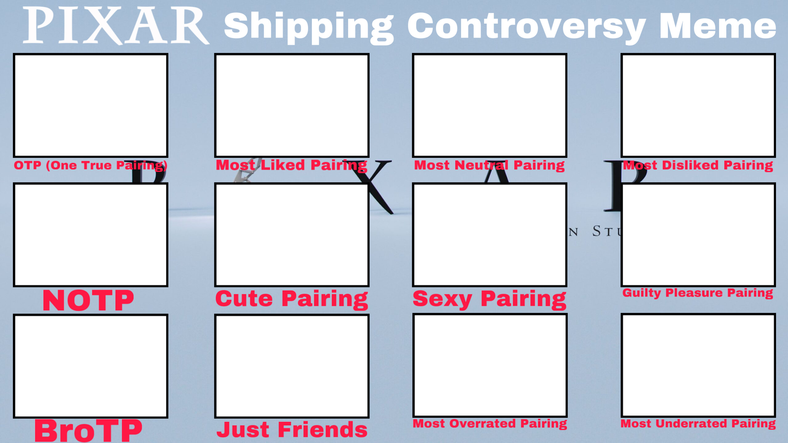 Pixar Shipping Controversy Meme Template by GeoNonnyJenny on DeviantArt
