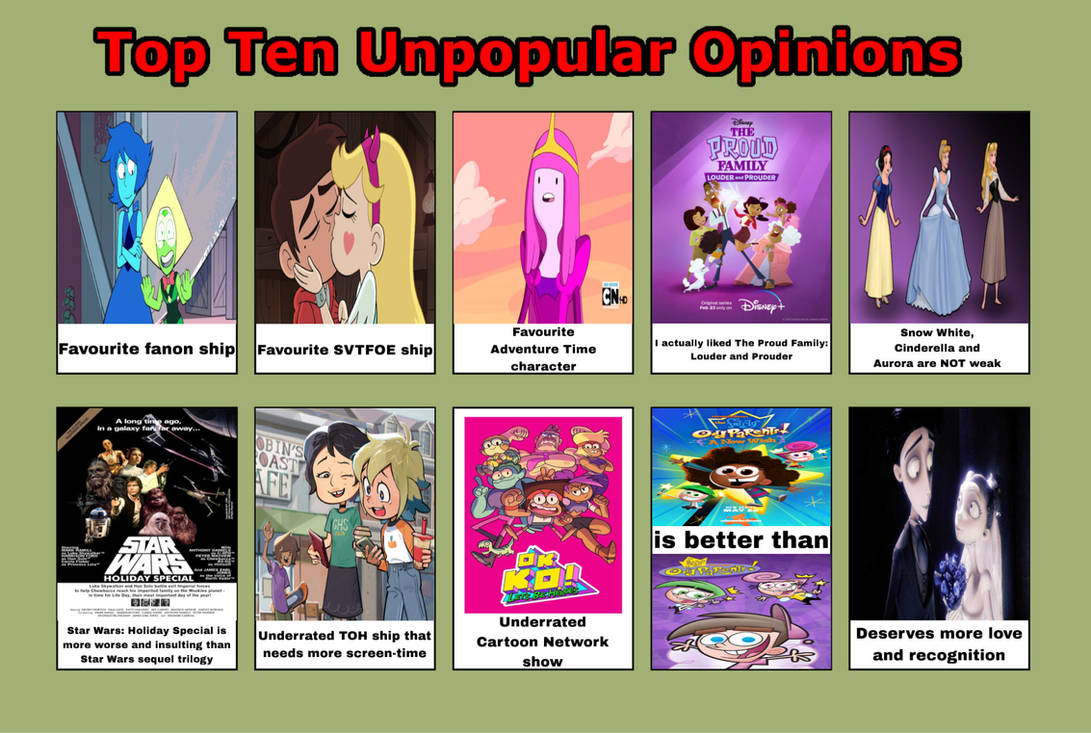 Top 10 Unpopular Opinions (2) by DHBMUniverseFan06 on DeviantArt
