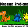 Dinosaur problems