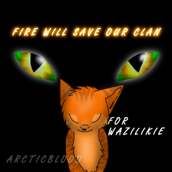 Fire will save our clan..