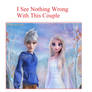 I See Nothing Wrong With Jelsa (Jack Frost x Elsa)