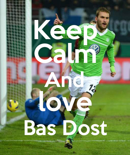 Keep calm and love Bas Dost