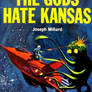 The Gods Hate Kansas