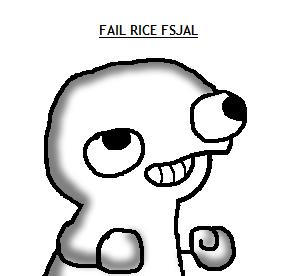 Fail Rice Fail Rice Fsjal by RiceFlipnote on DeviantArt