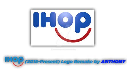 IHOP (2015-Present) Logo Remake