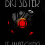 Big Sister is Watching You