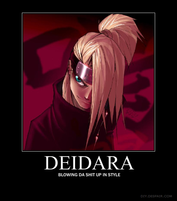 Deidara Motivational